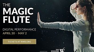 Canada’s Royal Winnipeg Ballet (RWB) presents The Magic Flute, COVID Edition